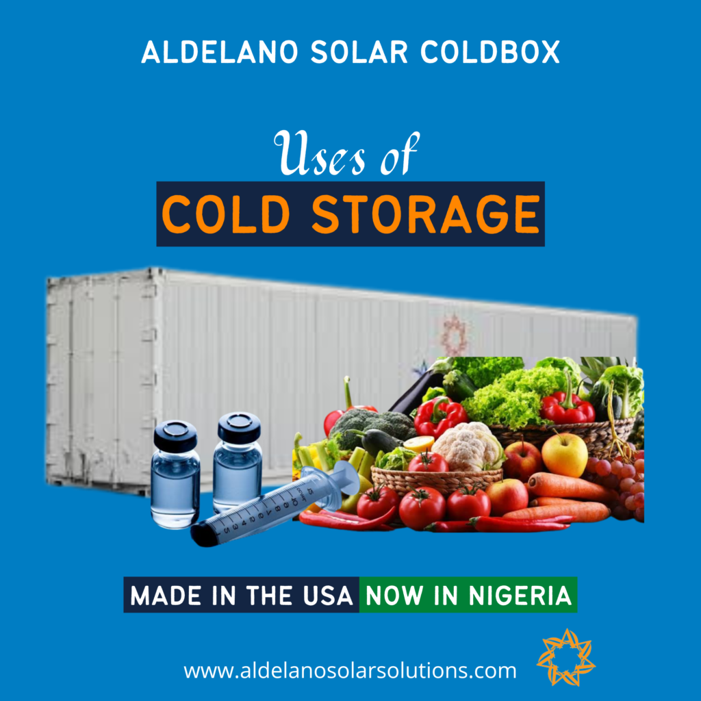 Uses of Cold Storage Solution - Aldelano Solar Solutions | Manufacturer ...